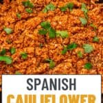 spanish cauliflower rice.