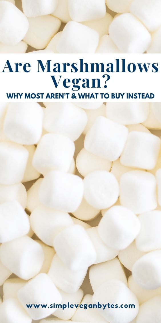 Fluffy, white marshmallows with text: "Are Marshmallows Vegan? Why Most Aren't & What to Buy Instead"