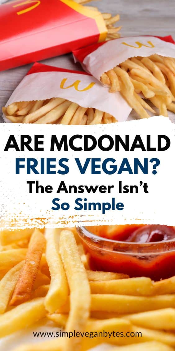 Pin image of McDonald's fries in red and white packaging, with text reading "Are McDonald Fries Vegan? The Answer Isn't So Simple". A small dish of ketchup is visible surrounded by fries