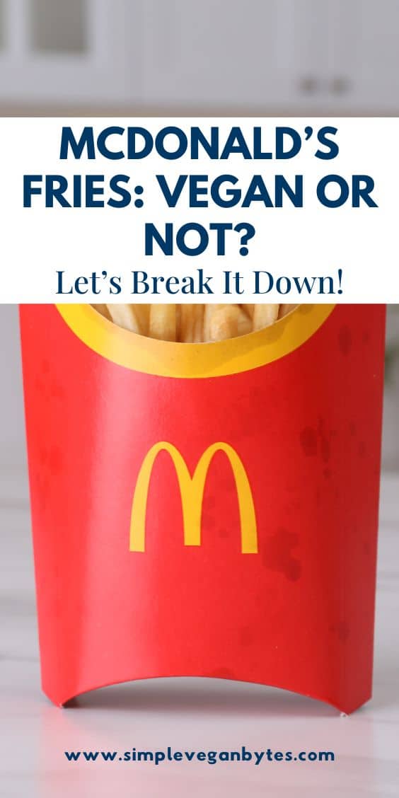 Red McDonald's fry box with fries, an text overlay reads "McDonald's Fries: Vegan Or Not? Let's Break It Down!"