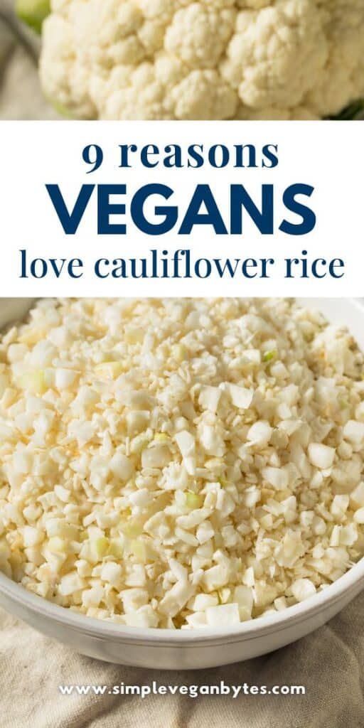 A close-up shot of a white bowl filled with raw, fresh, finely chopped cauliflower rice, with a whole head of cauliflower visible in the blurred background. The text overlay reads: "9 reasons vegans love cauliflower rice"
