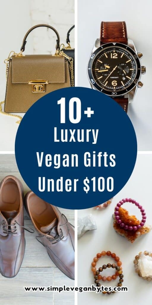 A collage featuring a gold-toned handbag, a wristwatch, dress shoes, and beaded jewelry. The text overlay reads "10+ Luxury Vegan Gifts Under $100.